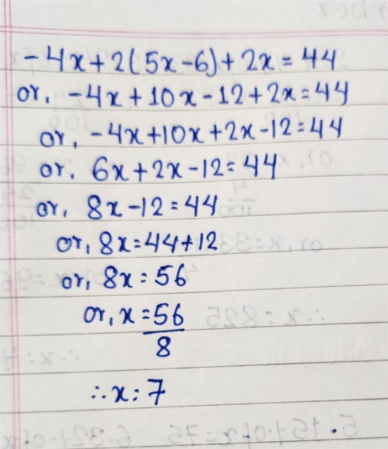 Solve -4x + 2(5x - 6) + 2x = 44 for x-example-1