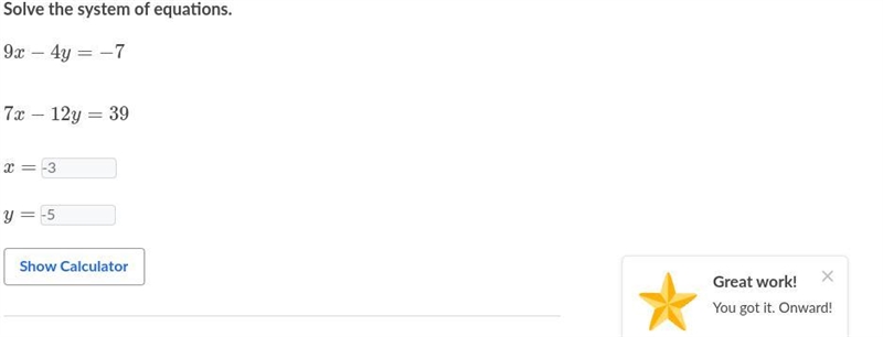 Solve the system of equations 9x - 4y = -7 7x - 12y = 39 x? y?​-example-1