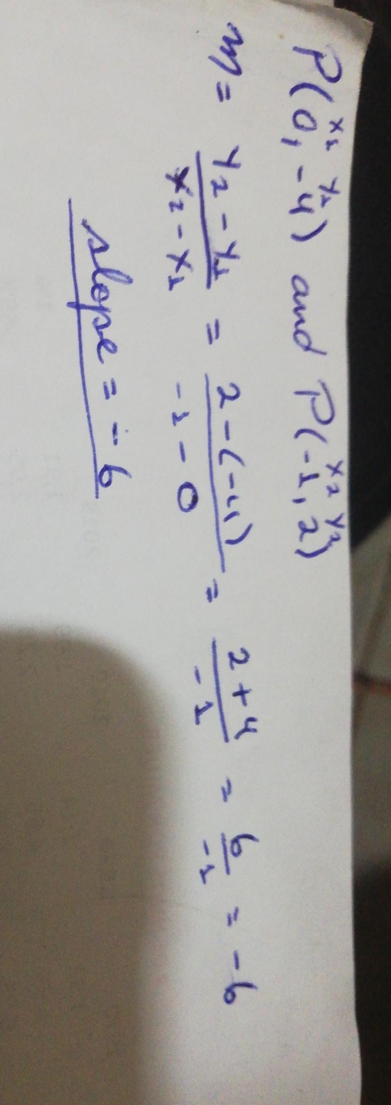 Determine the slope of the line that passes through points (0, -4) and (-1, 2).-example-1