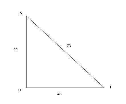 In ΔSTU, the measure of ∠U=90°, TS = 73, SU = 55, and UT = 48. What ratio represents-example-1