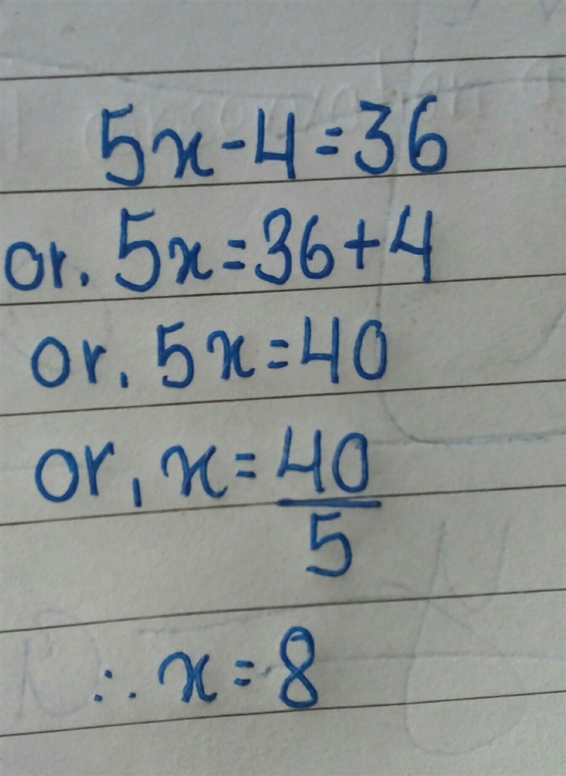 What is 5x-4=36 in two step equation-example-1