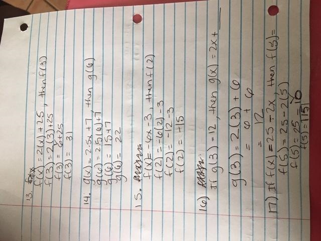 14. If g(x)=2.5x + 7, then g(6)=___? 15. If f(x)=-6x-3, then f(2)=___? 16.if g(3)=12, then-example-1