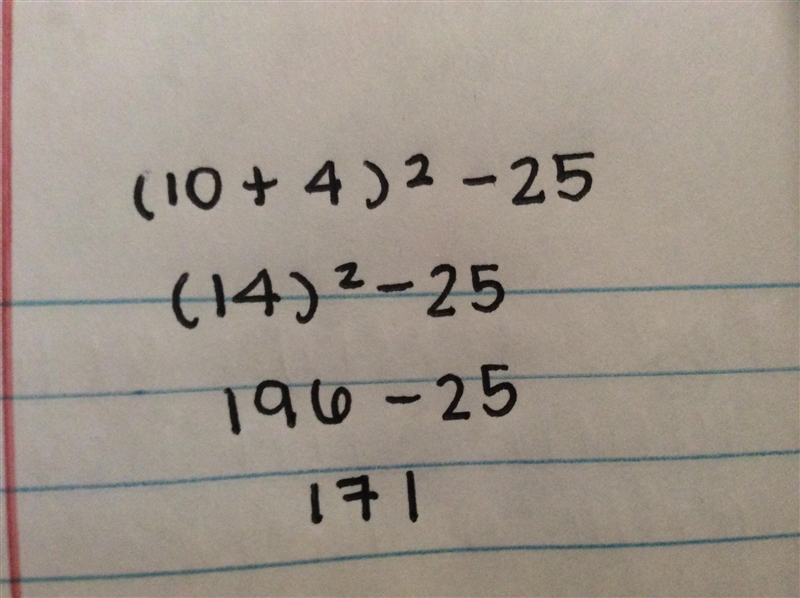 What is (10 + 4)^2 - 25 and i need the work-example-1