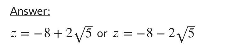 Solve the quadratic equation. z^2+16z+44=0-example-1