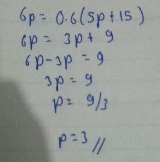 Solve tha equation in two different ways:6p=0.6(5p+15)-example-1