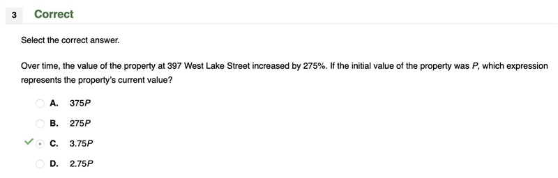 Over time, the value of the property at 397 West Lake Street increased by 275%. If-example-1