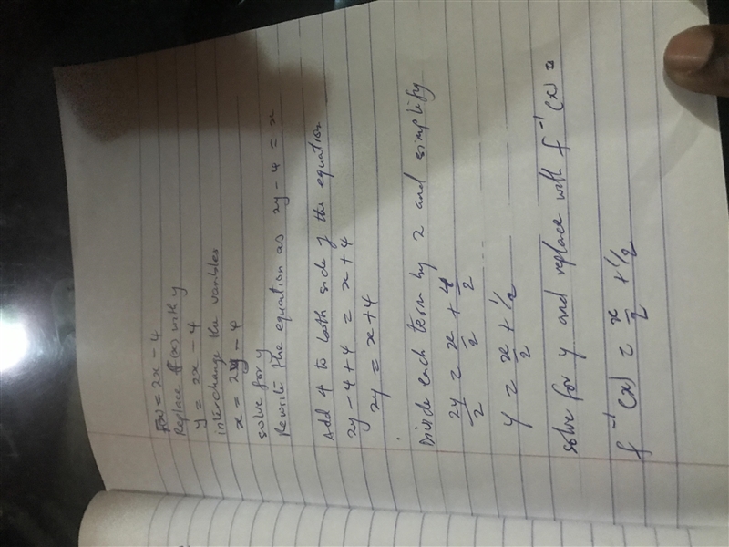 6. Find the inverse of the function f(x)= 2x - 4 and show explain each step used to-example-1