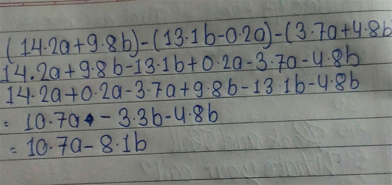 What is the simplest form of the expression (14.2a + 9.8b) – (13.1b – 0.2a) – (3.7a-example-1