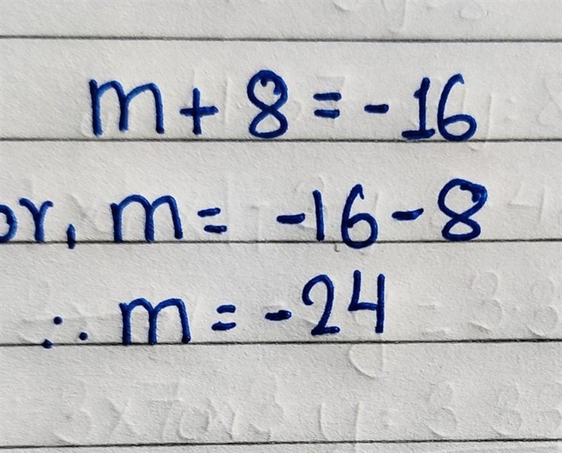 Solve the equation m+8=-16 A. m=10 B. m=8 C. m=-24 D. m=-8​-example-1