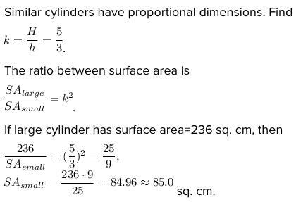 These cylinders are similar. Find the surface area of the smaller cylinder. Round-example-1