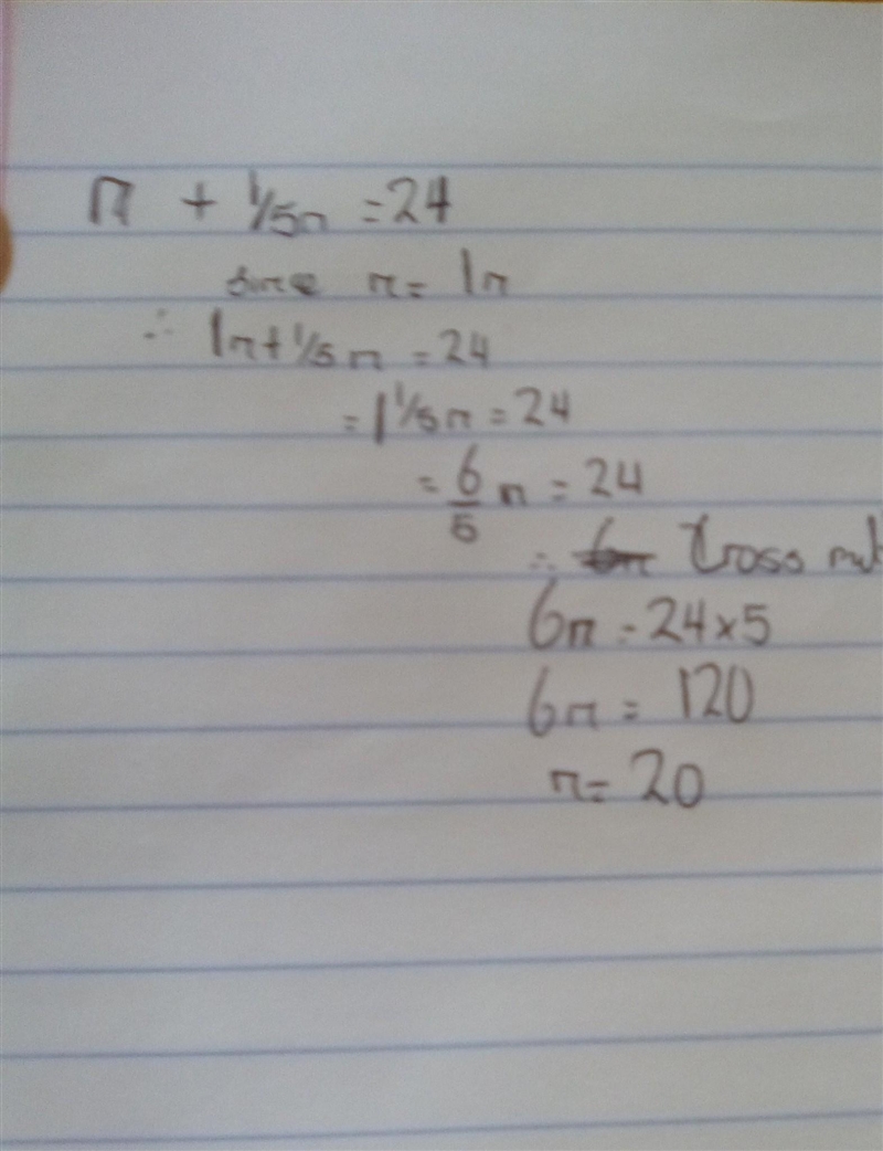 When a number is added to 1/5 of itself, the result is 24. The equation that models-example-1