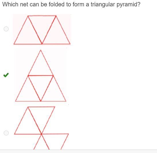 Which net can be folded to form a triangular pyramid? A net has 3 connecting triangles-example-1