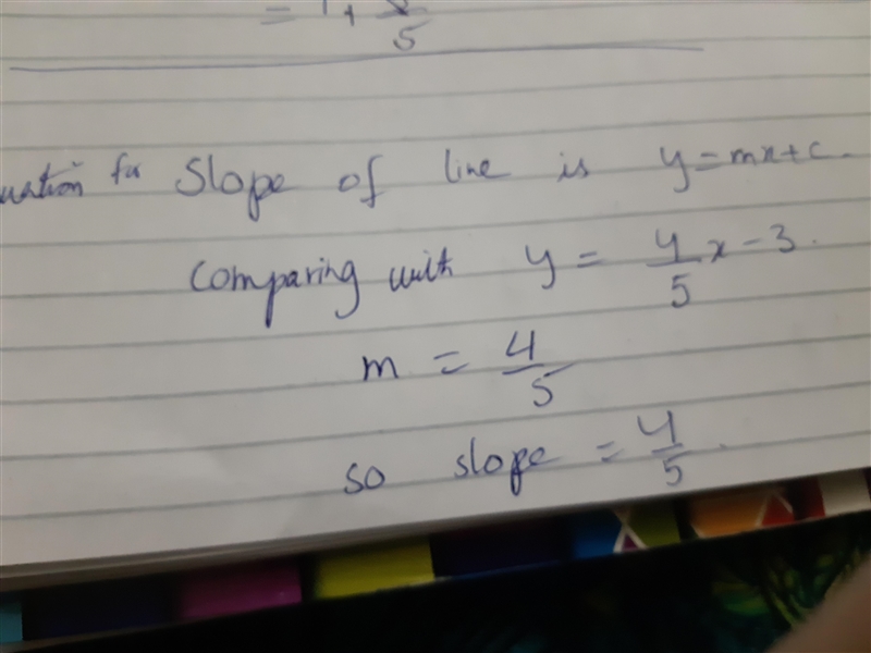 What is the slope of the line represented by the equation y =4/5x - 3?-example-1