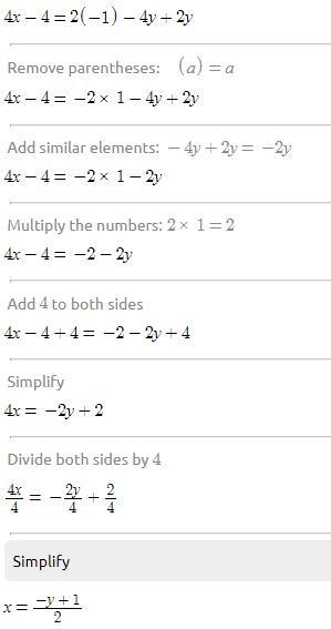 Solve: 4x-4=2(×-1)-4y+2y. show some work please:))​-example-1