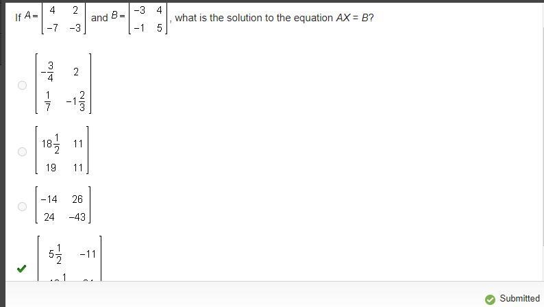 Please help what is the solution to the equation AX = B?-example-1