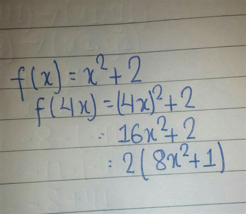 F(x)=x squared + 2 find f(4x)-example-1