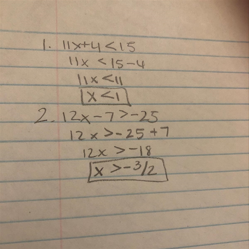 Solve for x. 11x+4< 15 OR 12x–7>-25-example-1