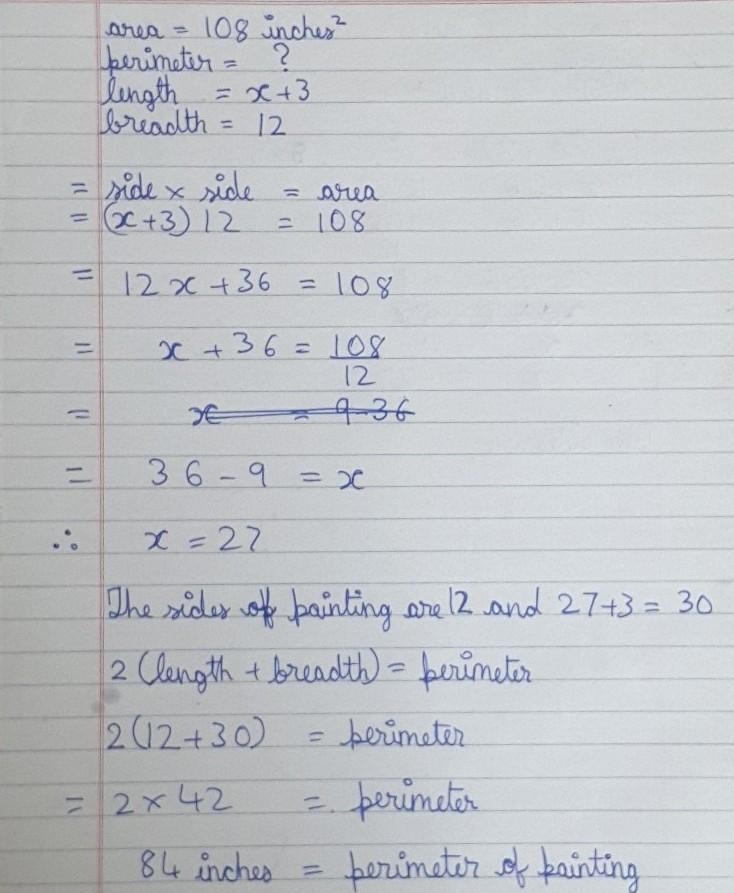 A painting has an area of 108 square inches. The dimensions of the painting are 12 and-example-1