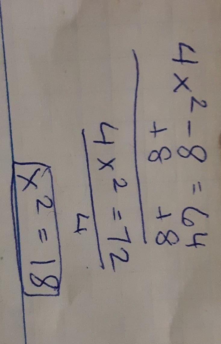 4x² - 8 = 64 what is X² equal to?-example-1