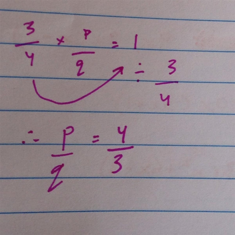 3/4*p/q=1 what is p/q-example-1