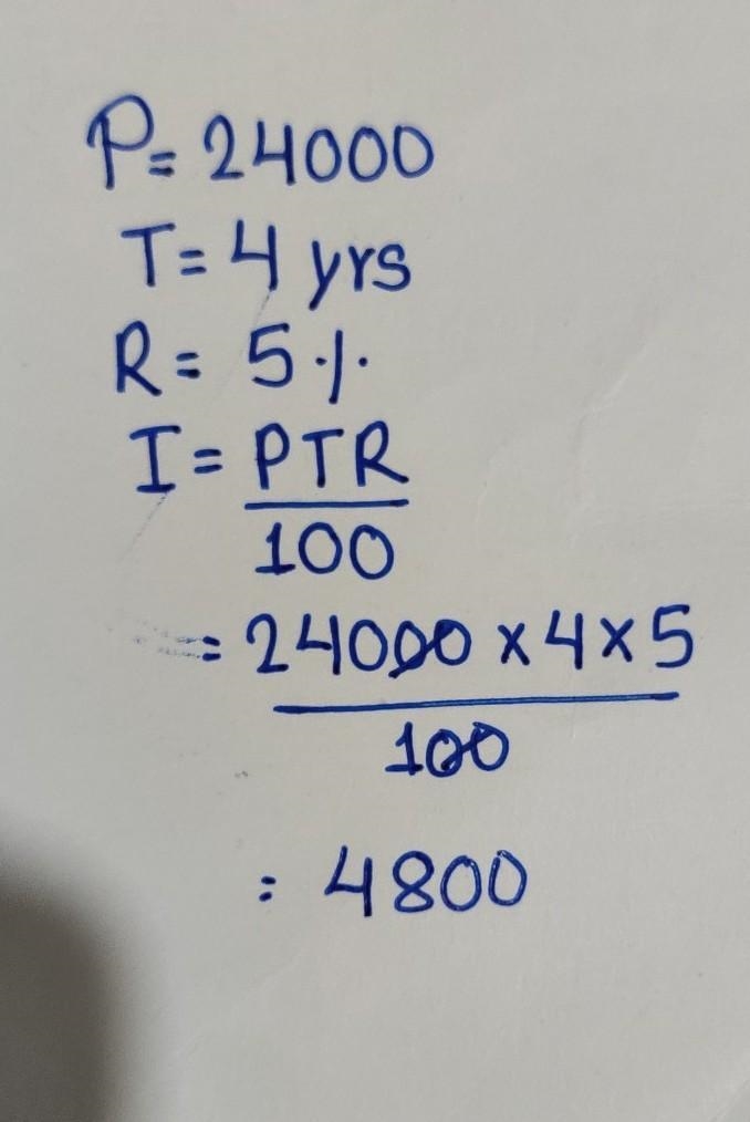 Find the simple interest on#24000 at 5% per annum for a period of 4 years ​-example-1