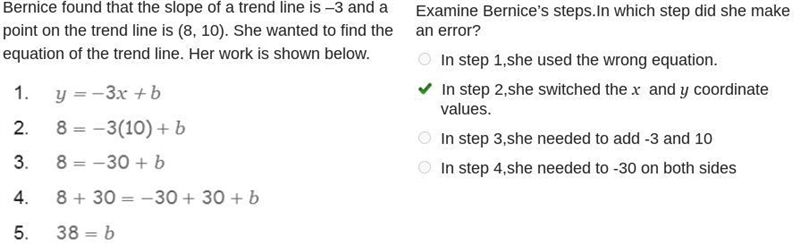 Bernice found that the slope of a trend line is –3 and a point on the trend line is-example-1