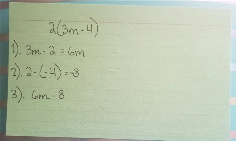 What would be the expression after distributing, 2(3m-4)?-example-1