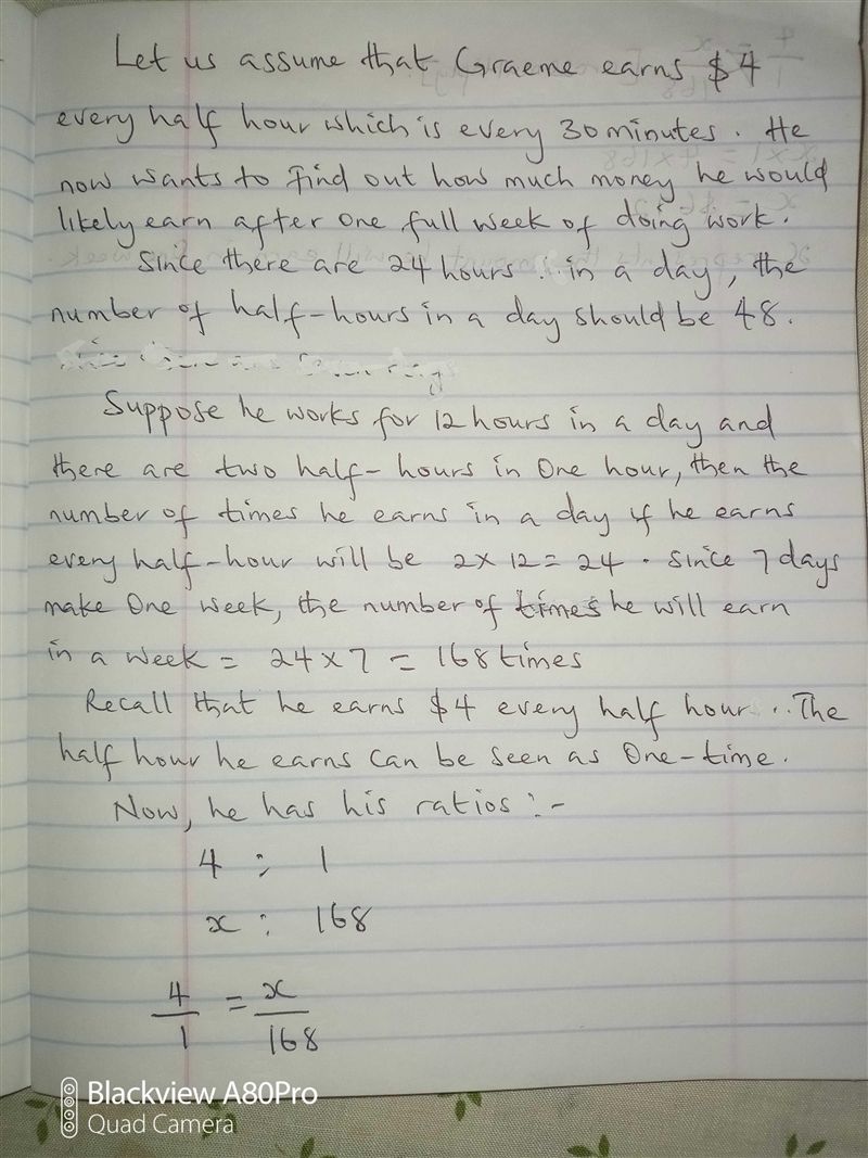 Graeme knows that he earns every half hour. He wanted to know how much money he would-example-1