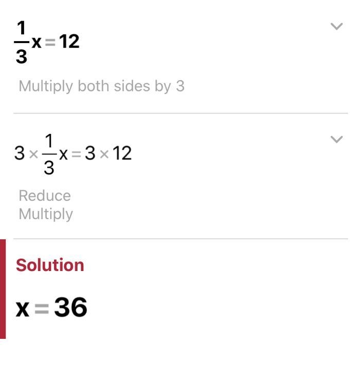 What is the answer to 1\3×=12-example-1