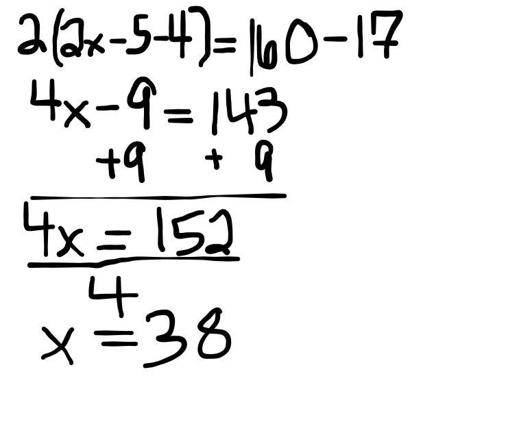 What is the value of x in the equation: 2(2x -5 -4) =160 -17?-example-1