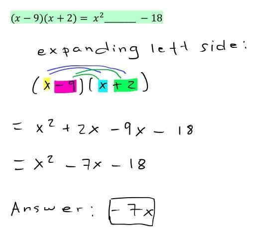 Fill in the blanks to make the equation true. (x−9)(x+2)= x^2________ −18-example-1