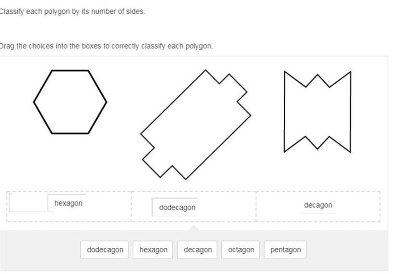 Classify each polygon by its number of sides. Drag the choices into the boxes to correctly-example-1