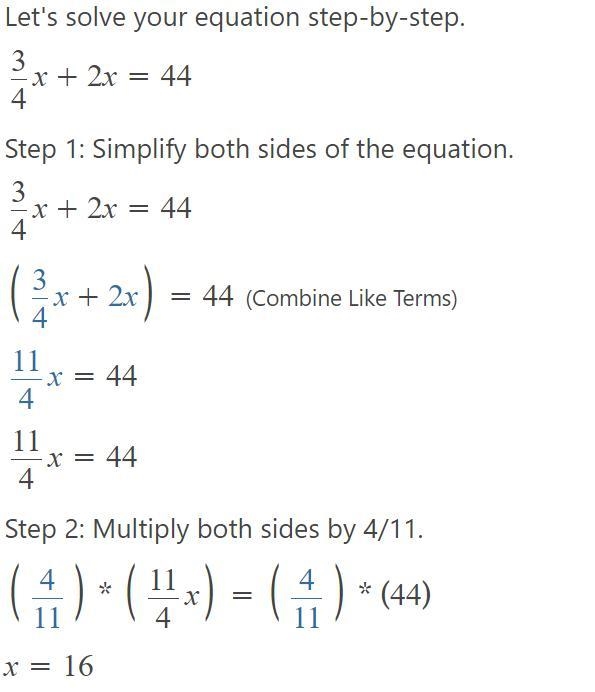 What is the solution of 3/4x + 2x = 44-example-1