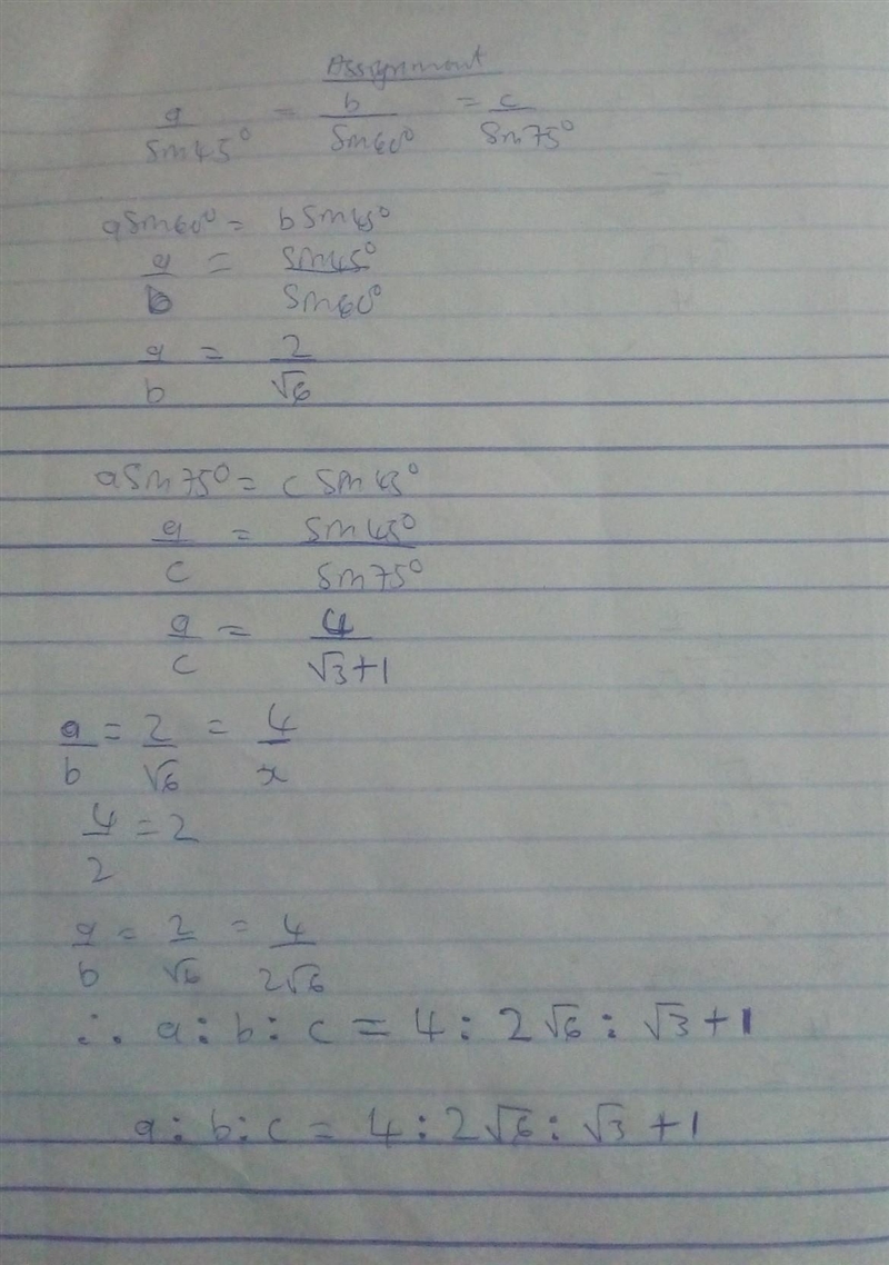 A/Sin45=b/Sin60=c/Sin75 find a:b:c​-example-1