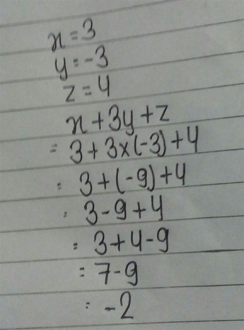 What is the value of x + 3y + z if x = 3, y = -3, and z = 4-example-1