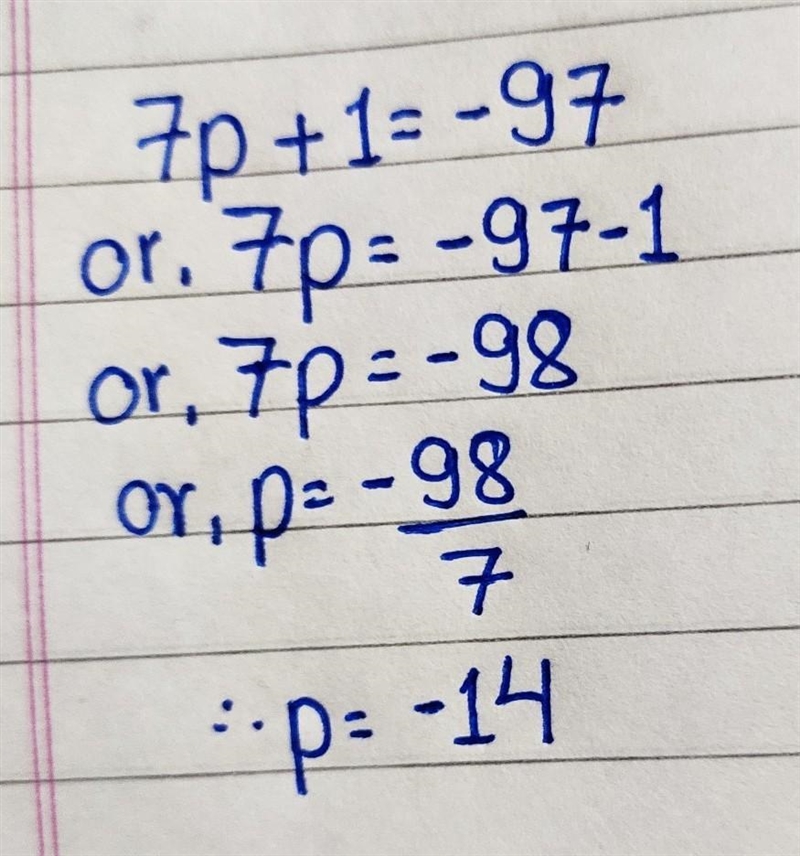 7p + 1 = -97 (explanation would be great.)-example-1