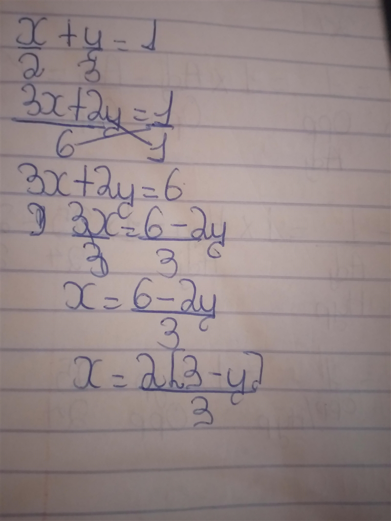 Solve x/2 + y/3 = 1 for x-example-1