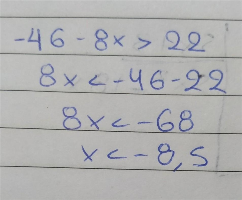 Select the correct answer. Solve this inequality for x: -46 − 8x > 22. A. x &lt-example-1