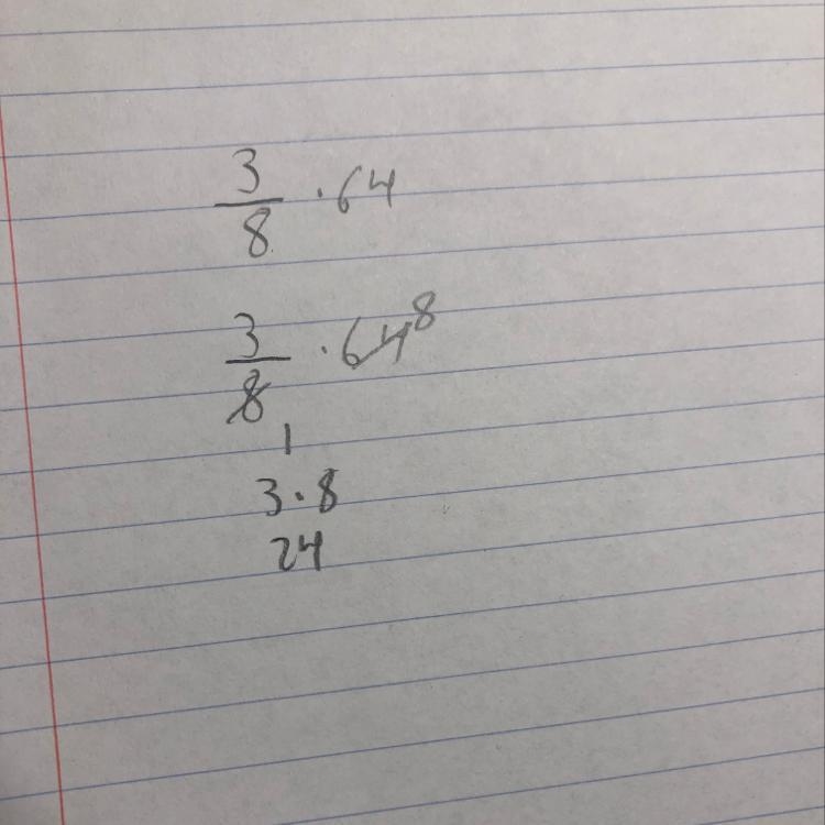 Multiply 3 over 8 times 64-example-1