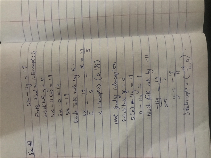 Find the x and y intercepts for 5x - 11y = 19-example-1