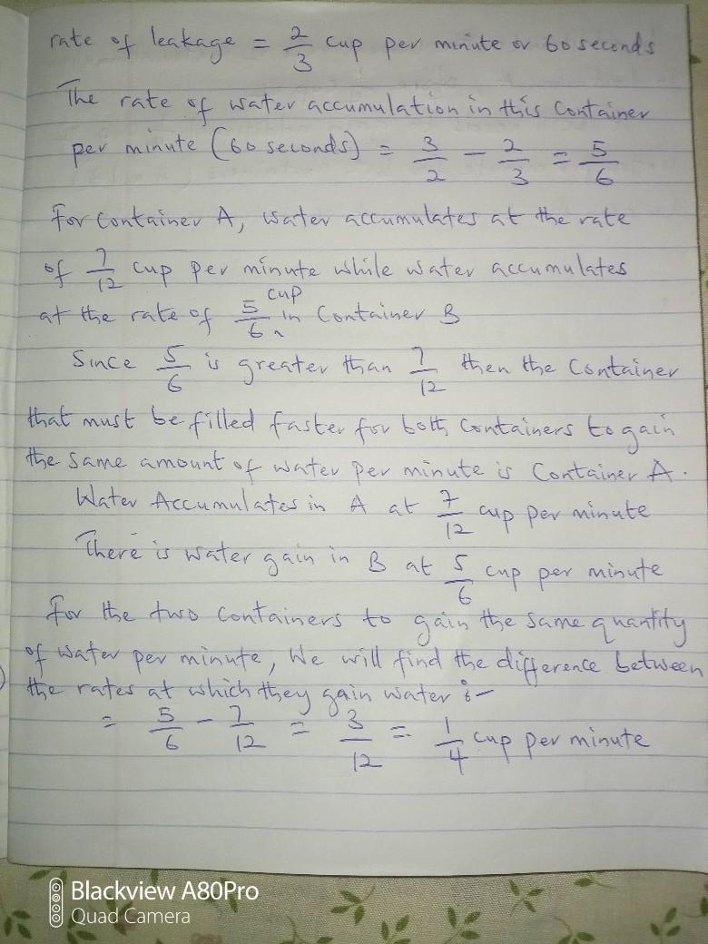 Two leaky containers are filling with water. Water enters container A at a rate 2/3 of-example-3