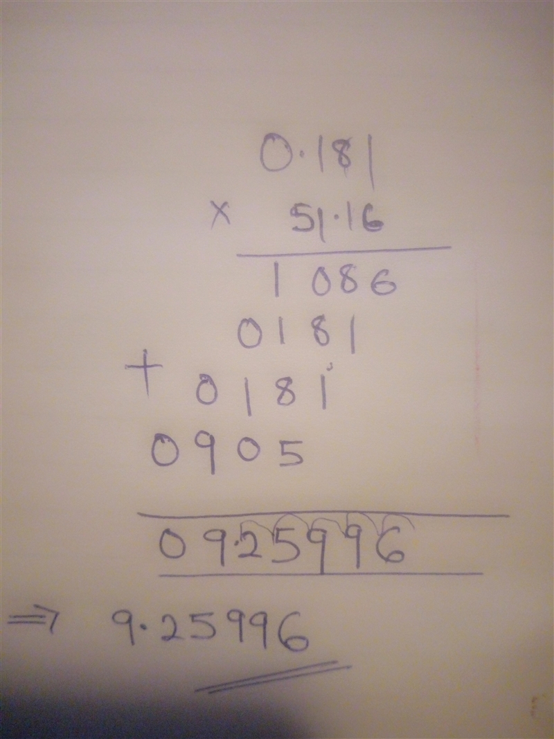 Calculate the following expression. show step by step. 51.16 multiplies* 0.181-example-1