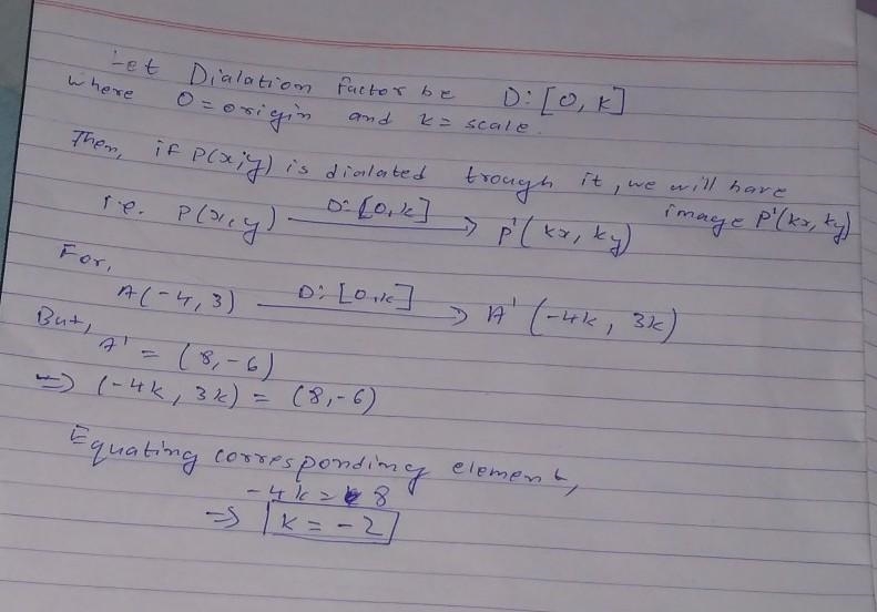 Under a dilation centered at the origin, the point (-4 , 3) has image at (8 , -6) The-example-1