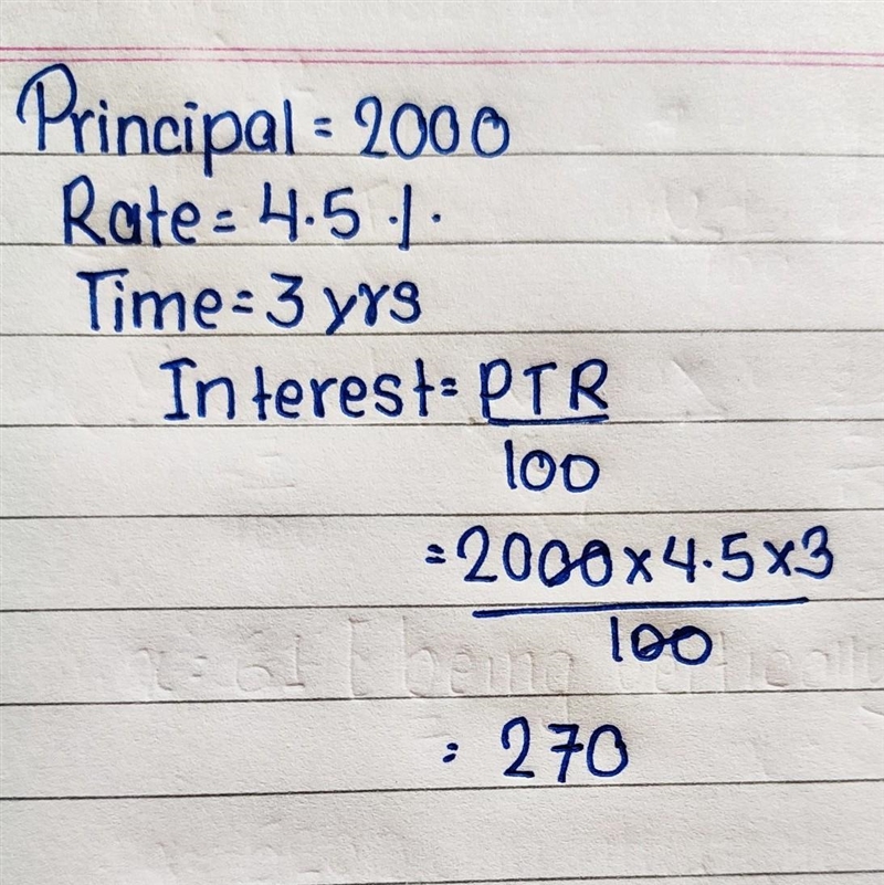 Sarah deposits 2,000 at a bank at an interest rate of 4.5% per year. How much interest-example-1