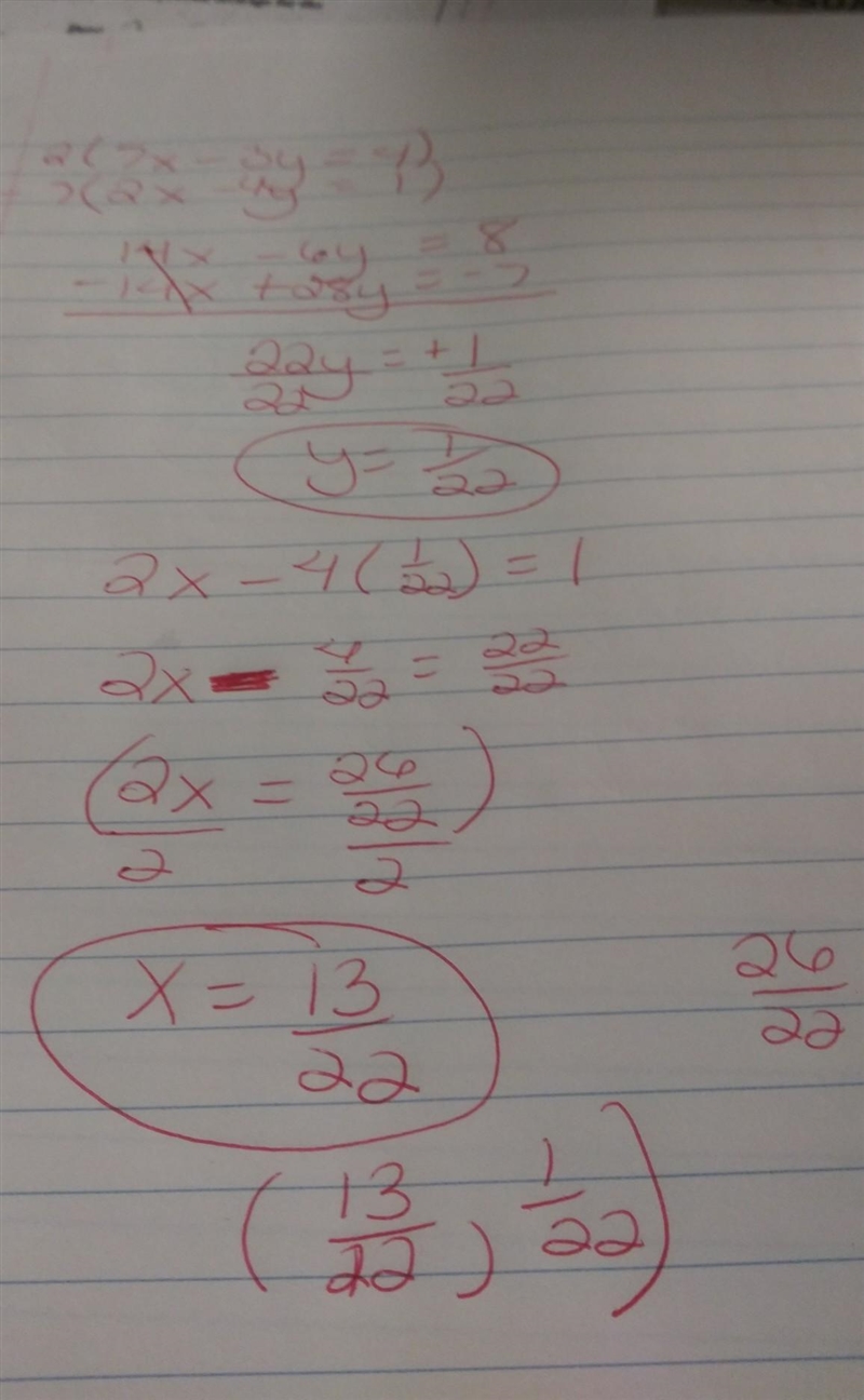 7x - 3y = 4 2x - 4y = 1 The solution to the system of equations is (13/34, -15/34) (3/22, -7/22) (13/22, 122)-example-1