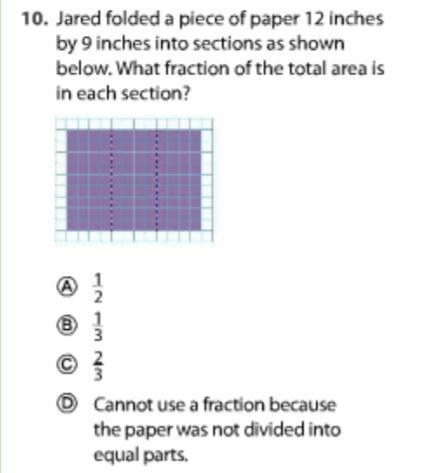 10. Jared folded a piece of paper 12 inches by 9 inches into sections as shown below-example-1