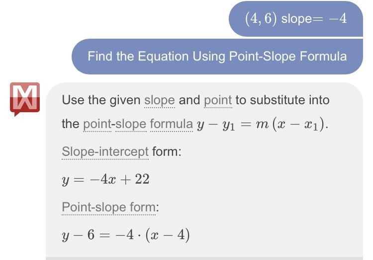 Write the point-slope equation of the line that goes through (4, 6) with a slope of-example-1