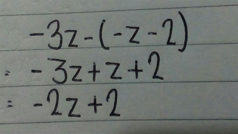 Simplify to create an equivalent expression. −3z−(−z−2) A) −4z+2 B) −2z−2 C) −2z+2 D-example-1