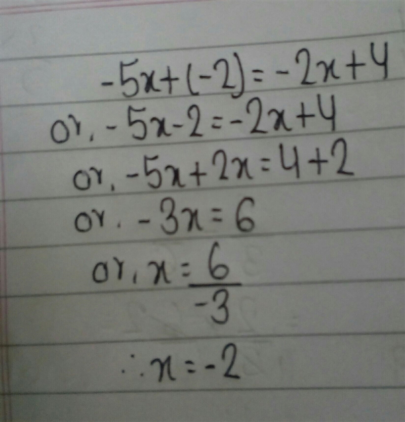 How to solve this -5x+(-2)=-2x+4-example-1