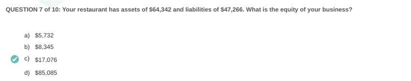 Your restaurant has assets of $64,342 and liabilities of $47,266. What is the equity-example-1